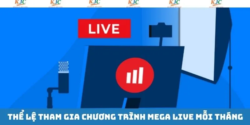 Thể lệ mega live săn quà khủng tại liên minh