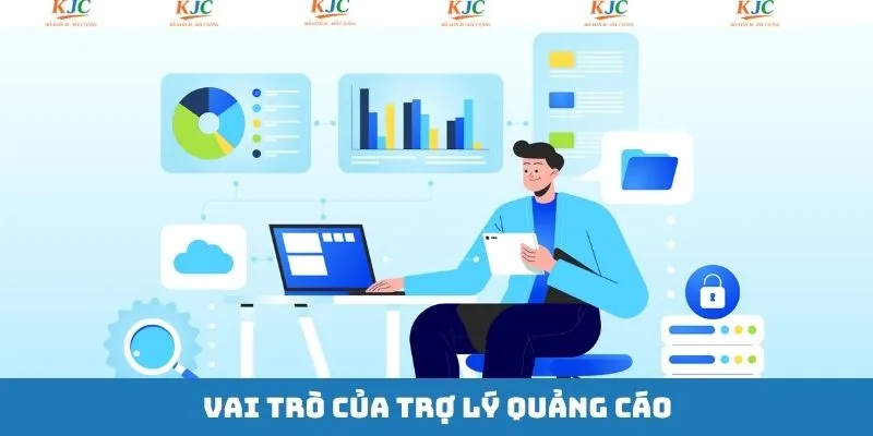Nắm rõ được vai trò về vị trí trợ lý trong bộ phận quảng cáo 